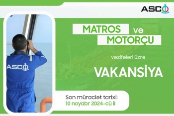 Matros və motorçu vəzifələri üzrə vakansiyalar elan edilib